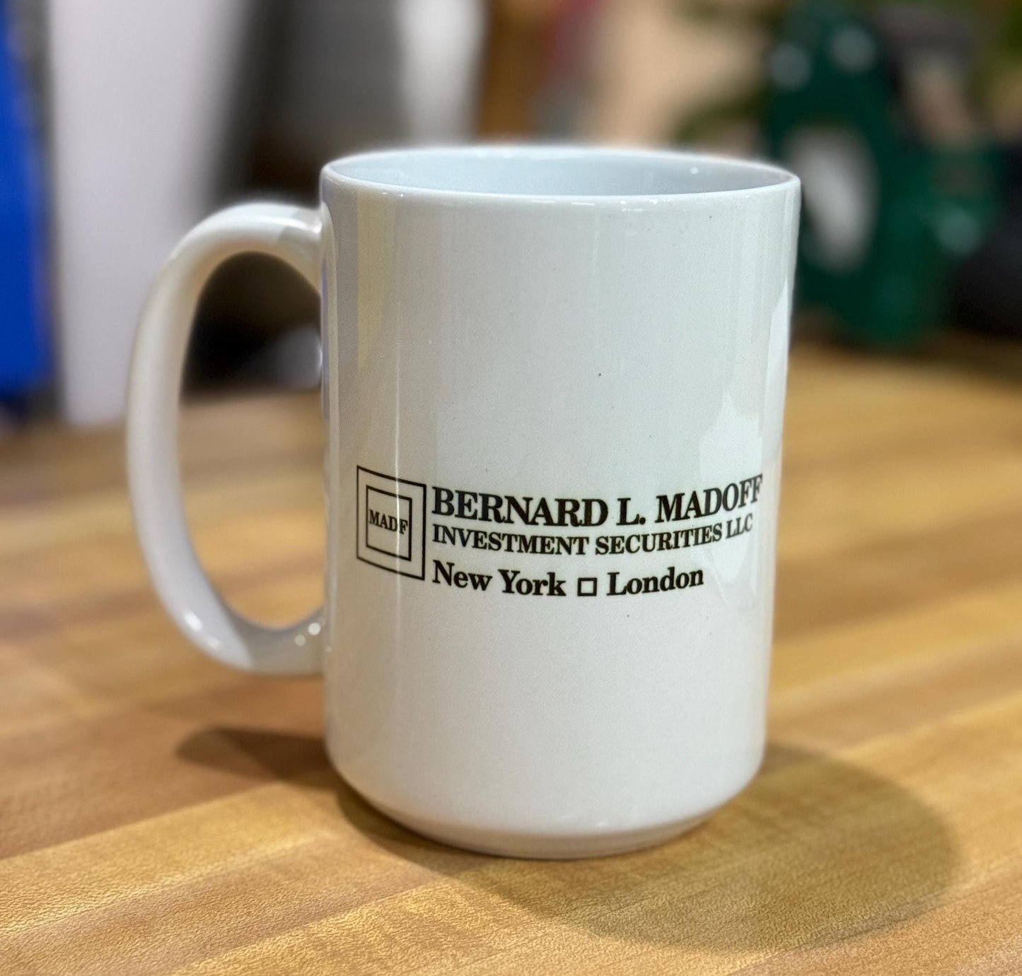 Madoff Mug Bernard Madoff Investments LLC Coffee Cup - 11oz or 15oz