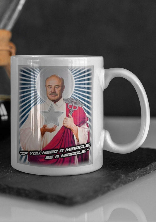 Saint Dr. Phil Mug - 11oz or 15oz - Dr Phil Cup