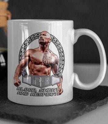The Rock Dwayne Johnson Mug - 11oz or 15oz - Dwayne Johnson Cup - Blood, Sweat and Respect Mug